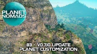 Planet Nomads - 83 - v0.7.10 Update - Planet Customization