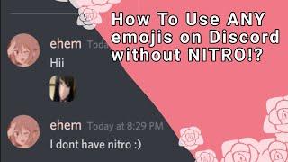 How to use ANY DIFFERENT emojis on Discord without NITRO!