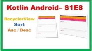 Kotlin Android S1E8 : RecyclerView - Sort Ascending/Descending