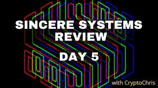 Sincere Systems Review in English ~ Day 5