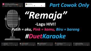 HIVI! - Remaja (Duet Karaoke Version - Part Cowok Only) | Cover