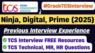 TCS NQT 2025 Interview Preparation | TCS Ninja, Digital, Prime Interview Experience| FREE Resources