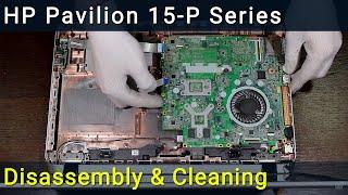 HP Pavilion 15-P Series Disassembly, Fan Cleaning, and Thermal Paste Replacement Guide