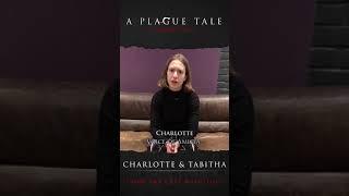 A Plague Tale: Innocence – Hello from the English Cast (Charlotte and Tabitha)