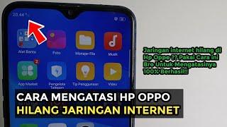 Cara Mengatasi Hp Oppo Hilang Jaringan Internet | Hp Oppo Hilang Sinyal