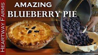 How to make Blueberry Pie | Delicious Farmhouse Pie Recipe