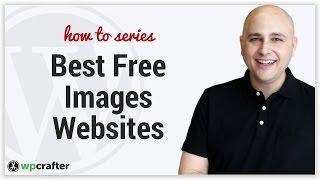 How To Find The Best Images For Your WordPress Website - Free Resources