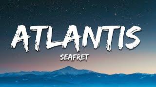 Seafret - Atlantis (Lyrics)