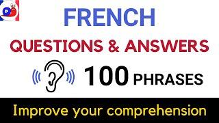 100 Common French Questions and Answers [Practice your listening]