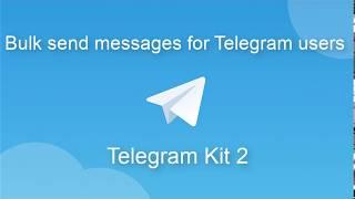 Auto bulk send messages for Telegram users in TelegramKit2