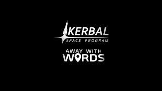 Kerbal Space Program 1.3: Away with Words - Русский трейлер