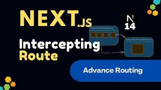 Intercepting Routes in Next.js 14: A Complete Tutorial | EzyCode