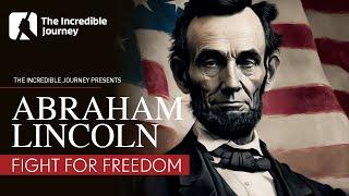 Abraham Lincoln: Fight for Freedom