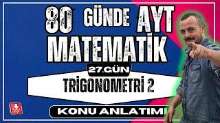 🟥Trigonometri 2 Trigonometrik Fonksiyonlar| 80 Günde AYT Matematik |AYT Matematik Anlatımı