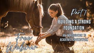 Introduction to groundwork FREE WEBINAR (Part 1) with Bettina Biolik