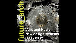 Session 5: Veils and Nests: New design systems