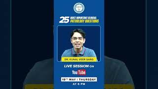 25 Most Important 'Pathology' Questions | Dr. Kunal Veer Garg | MIST FMGE