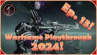 Warframe Playthrough 2024! - Episode 13: Nothin' but Endo!!