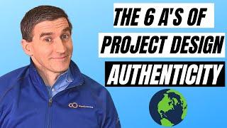 The 6 A's of PBL Project Design: Authenticity | PBL Simplified