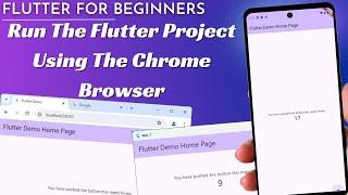 Part 10:  Run The Flutter Project Using The Chrome Browser