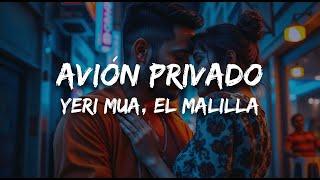 Yeri Mua, El Malilla - Avión Privado (Letra)