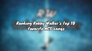 Ranking Robby Walker's top 10 songs on NCS