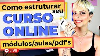 Como montar um CURSO ONLINE do 0 (módulos/aulas/pdf's)