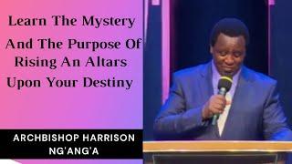 Learn The Mystery and Purpose Of Rising Altars Upon Your Destiny