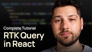 RTK Query in React (Complete Tutorial)