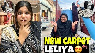 AlHAMDUlILAH NEW CARPET LELIYA️| Carpet Say Ghar Ma Ronak Aur khubsurti hogai