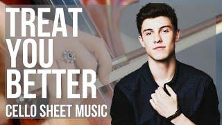 Cello Sheet Music: How to play Treat You Better by Shawn Mendes