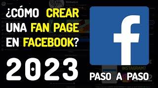 Crear FAN PAGE Facebook 2023  Cómo Hacer una PÁGINA de EMPRESA para tu NEGOCIO Paso a Paso