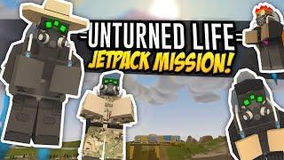 JETPACK MISSION - Unturned Life Roleplay #420