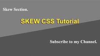 CSS Skew Tutorial || Skewed Background CSS Tutorial || Transform Skew || HTML and CSS Tutorial