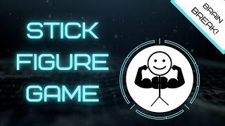 Stick Figure Game - BRAIN BREAK - Dance and Freeze