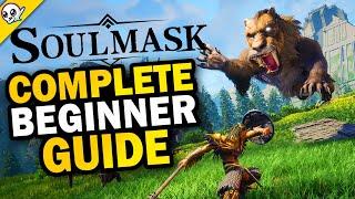 SoulMask Complete Beginner Guide | Secrets, Crafting, Hunting and More!