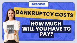 How Much Does It REALLY Cost To File Chapter 7 Bankruptcy?