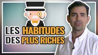  Les 6 habitudes des gens les plus riches