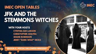 IMEC Open Tables - JFK and the Stemmons Witches - The latest JFK Mandela Effects