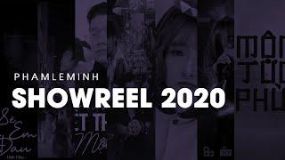 Những Sản Phẩm 2020 Lê Minh Từng Tham Gia | Showreel 2020