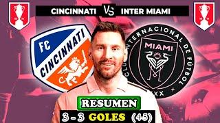 Resumen Cincinnati vs Inter Miami 3-3 (4 5)