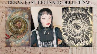 Advancing Past Beginner Occultism | Next Level Magick