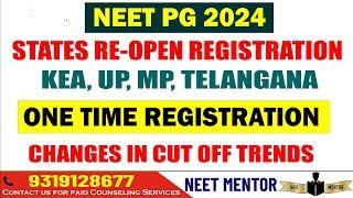 NEET PG 2024 ll States re-open registration again ll one time registration Changes in Cut Off trends