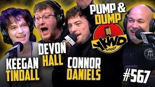 YKWD #567 | Keegan Tindall, Devon Hall, & Connor Daniels | Pump & Dump