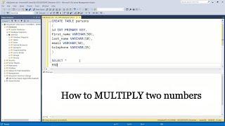 How to MULTIPLY TWO NUMBERS in SQL