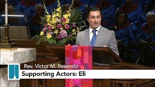 Supporting Actors: Eli | Rev. Resendiz
