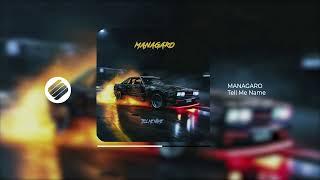 MANAGARO - Tell Me Name (Official Audio 2024)