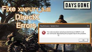 The Code execution Can not proceed because xinput1_3.dll was not found - Days Gone PC Game