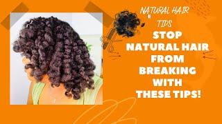 HOW TO FINALLY STOP NATURAL HAIR BREAKAGE & START GROWING HEALTHIER HAIR! HOW TO RETAIN HAIR LENGTH