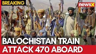 Balochistan Train Attack: 470 On Board, Hostages & Casualties Unclear | NewsX